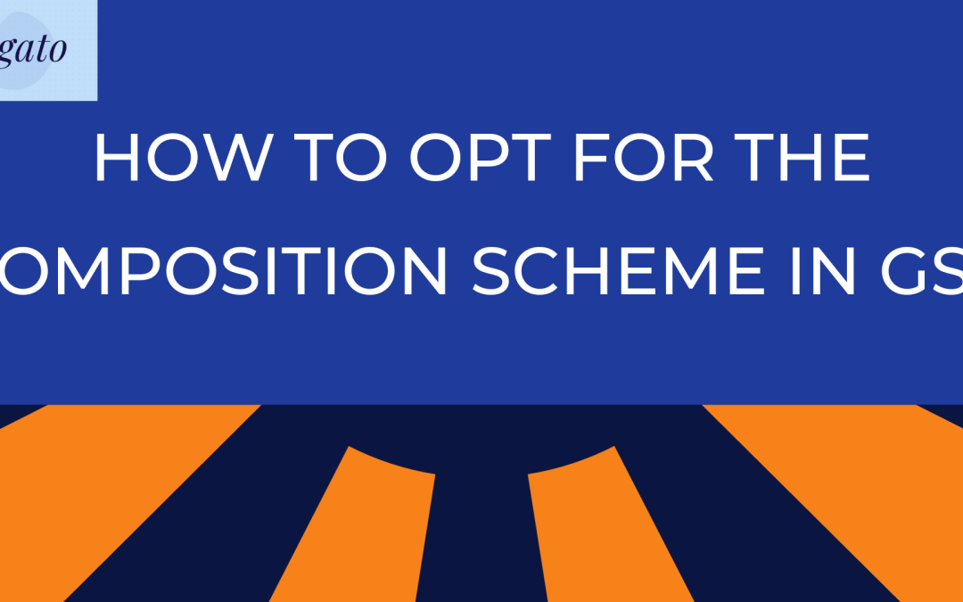 How to opt for the composition scheme in gst