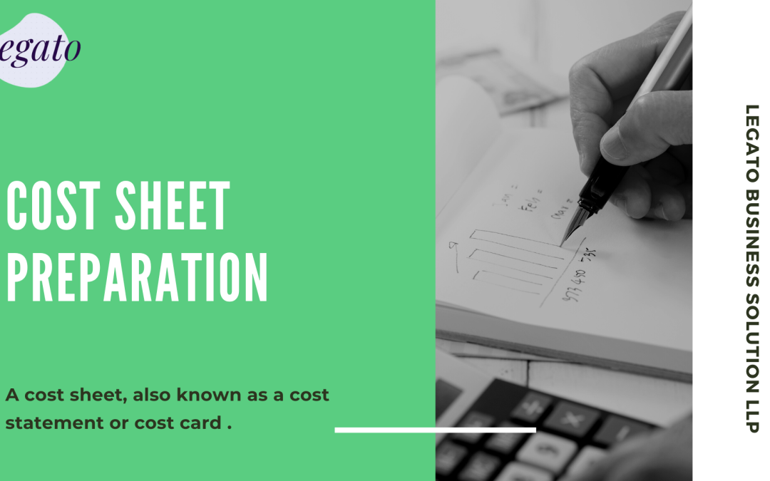 A cost sheet, also known as a cost statement or cost card