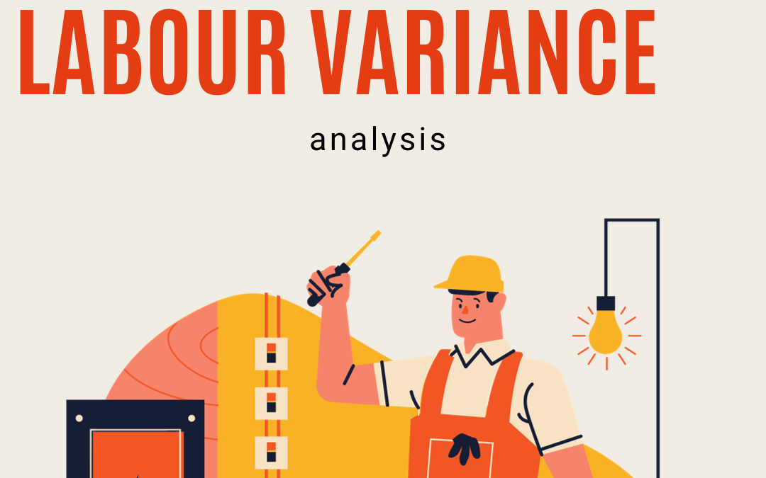 material and labour variance analysis