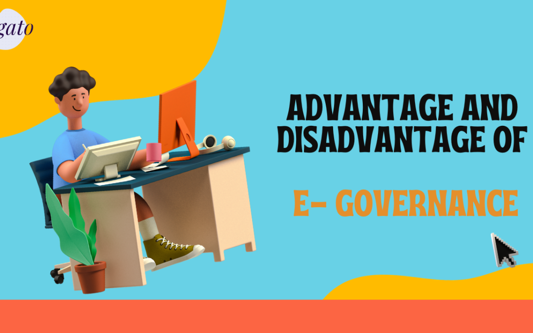 Advantage and Disadvantage of E GOVERNANCE