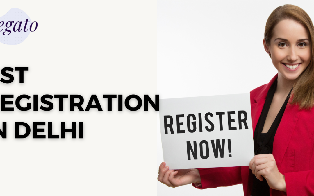 How to apply for gst registration in Delhi