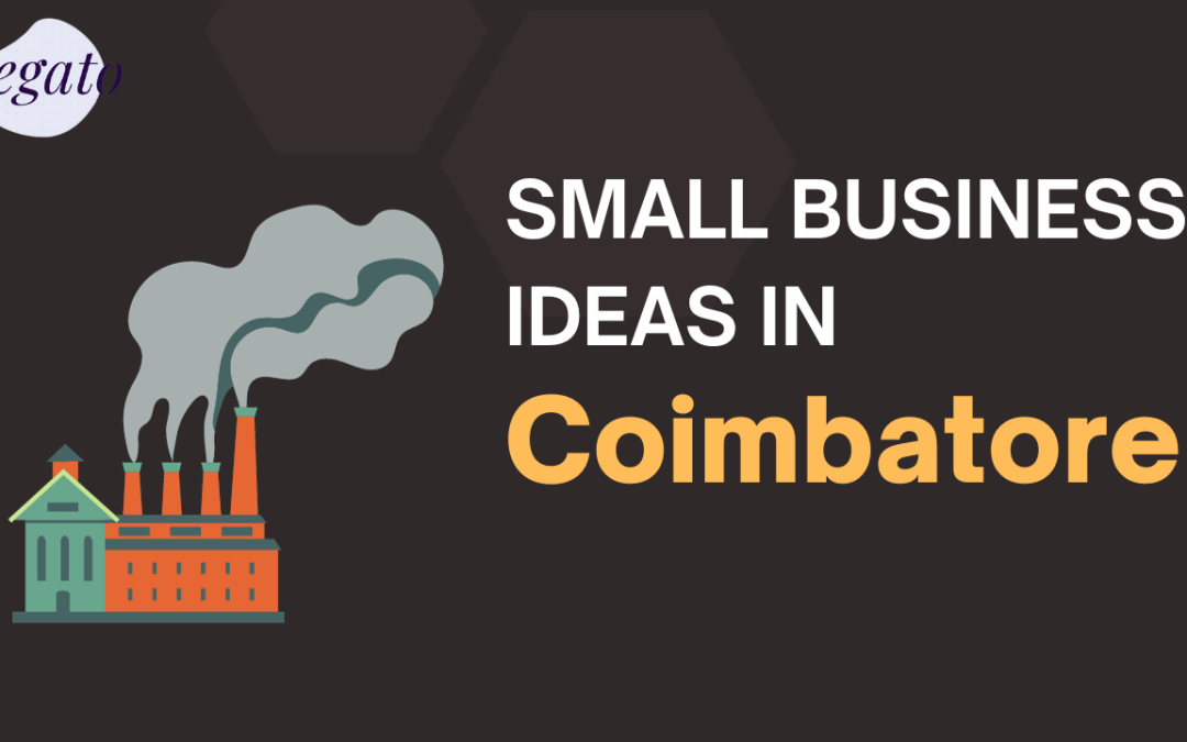 Small Business Ideas In Coimbatore