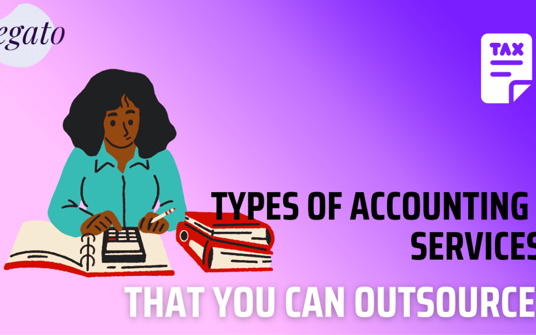 Types of accounting services that you can outsource